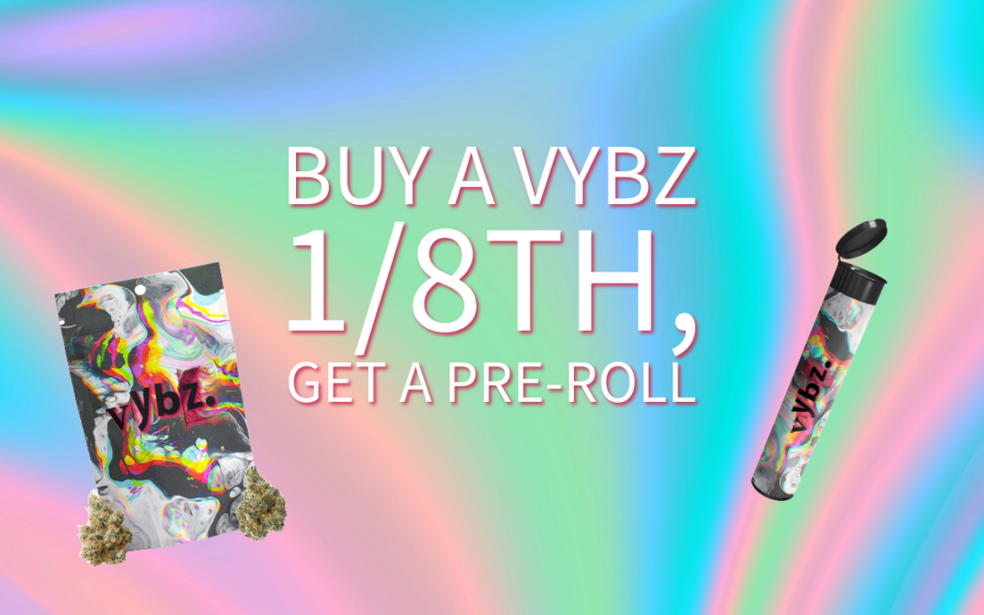 Sparks: Buy a Vybz 1/8th, Get a Pre-Roll