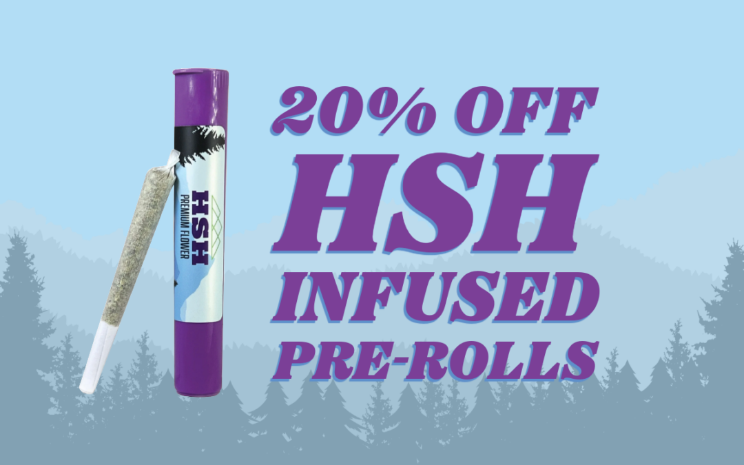 HSH Infused Pre-Rolls 20% Off